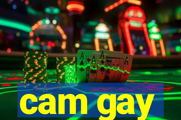 cam gay